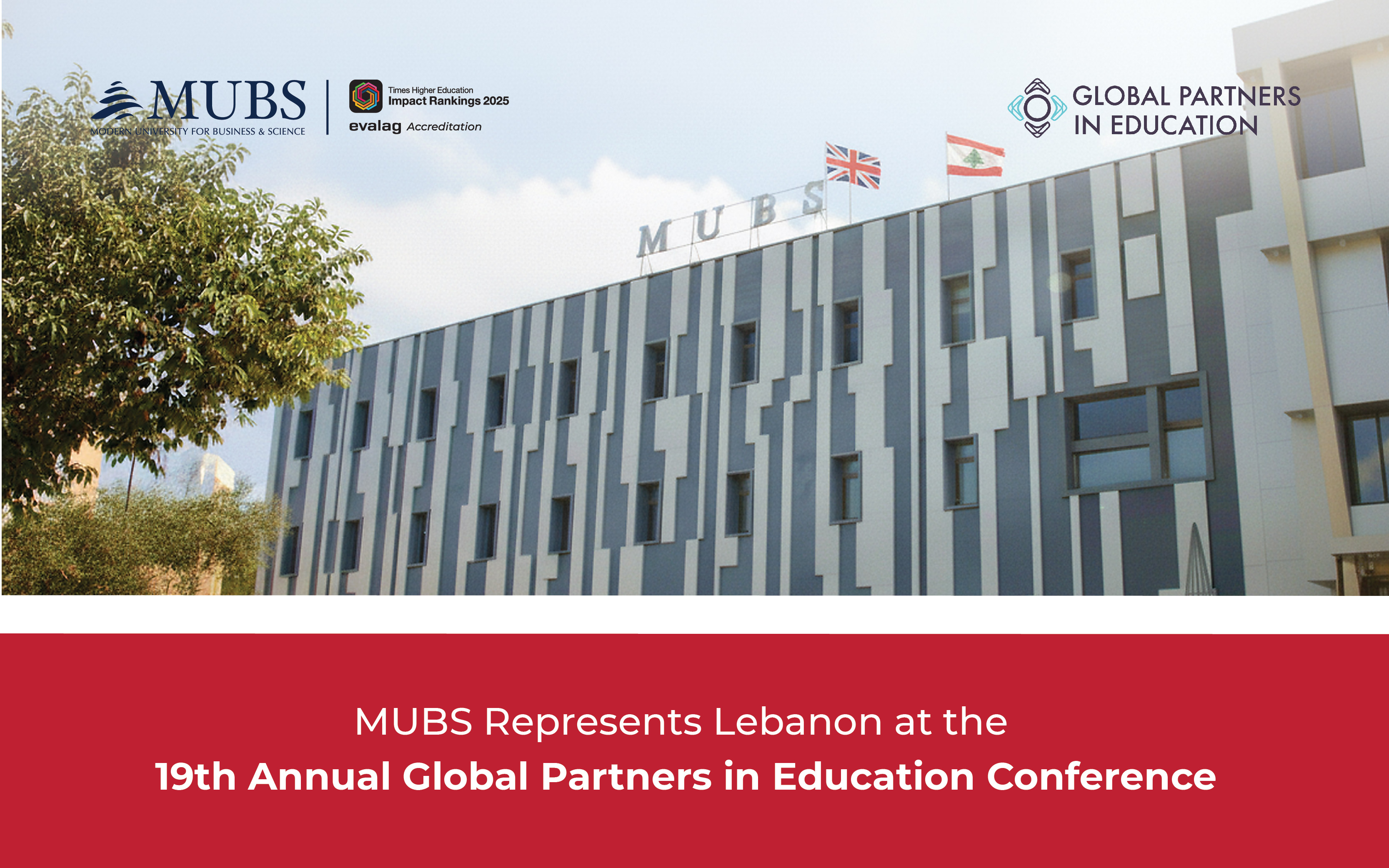 MUBS Represents Lebanon at the 19th Annual Global Partners in Education Conference