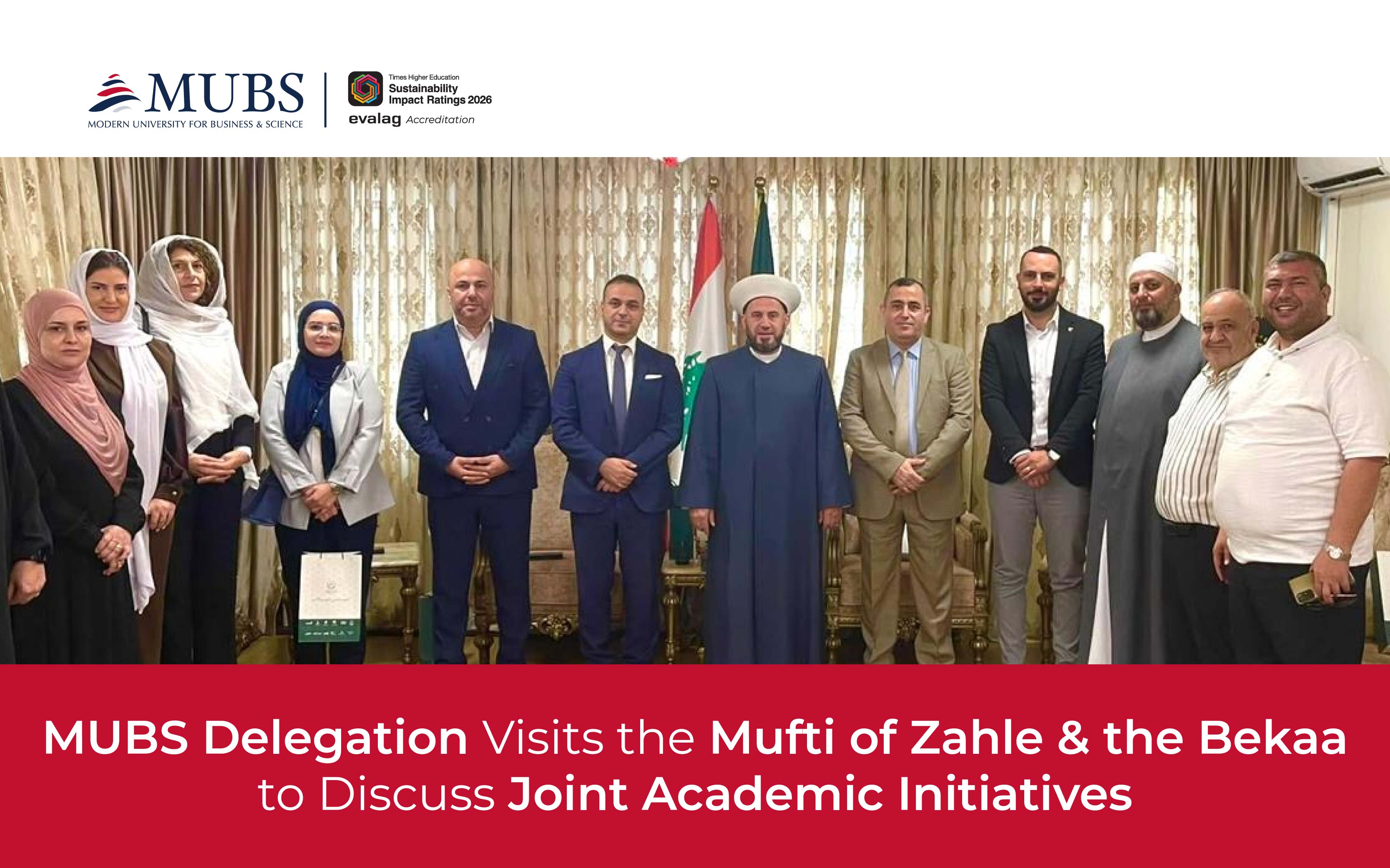 MUBS Delegation Visits the Mufti of Zahle & the Bekaa to Discuss Joint Academic Initiatives